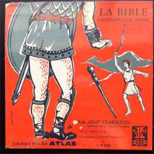 Aimé Clariond Avec Le Concours De La Compagnie Claude Vernick - La Bible Racontée Aux Jeunes FLAC album