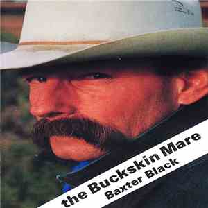 Baxter Black - The Buckskin Mare download flac