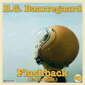 B.G. Baarregaard - Flashback (In My Mind) EP download flac