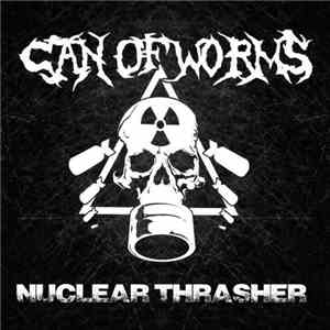 Can Of Worms  - Nuclear Thrasher download flac