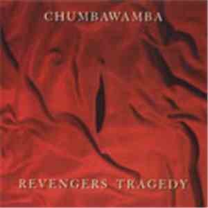 Chumbawamba - Revengers Tragedy download flac