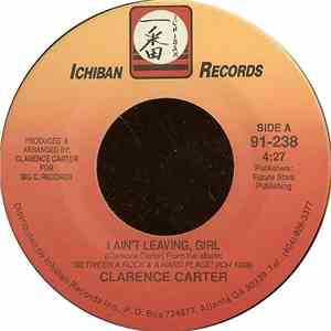 Clarence Carter - I Ain't Leaving, Girl download flac