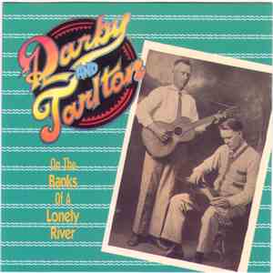 Darby And Tarlton - On The Banks Of A Lonely River download flac
