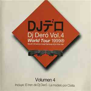 DJ Dero - Vol.4 "World Tour 1999" South america Most famous Dj In the Mix download flac