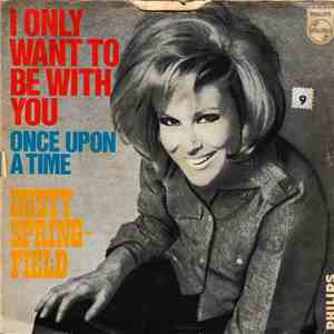 Dusty Springfield - I Only Want To Be With You download flac