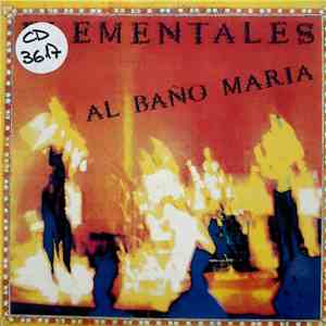 Elementales - Al Baño María download flac