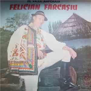 Felician Fărcașiu - Pe Valea Ampoiului download flac