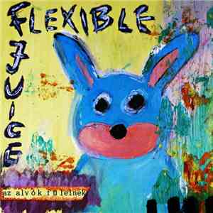 Flexible Juice - Az Alvók Fülelnek download flac