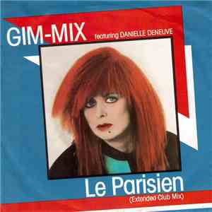 Gim-Mix Featuring Danielle Deneuve - Le Parisien FLAC album