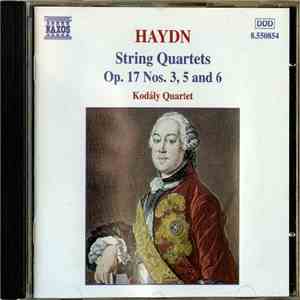 Haydn / Kodály Quartet - String Quartets Op.17, Nos. 3, 5 And 6 download flac