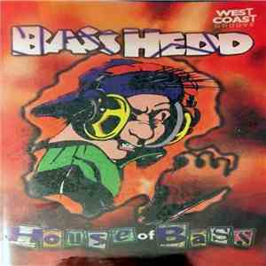 House Of Bass - Bass Hedd download flac