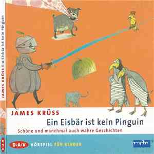 James Krüss - Ein Eisbär Ist Kein Pinguin download flac