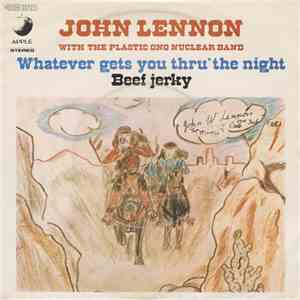 John Lennon With The Plastic Ono Nuclear Band - Whatever Gets You Thru' The Night download flac