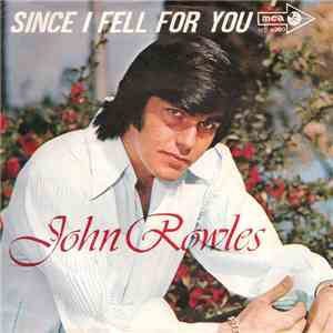 John Rowles - Since I Fell For You download flac