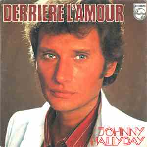 Johnny Hallyday - Derrière L'Amour download flac