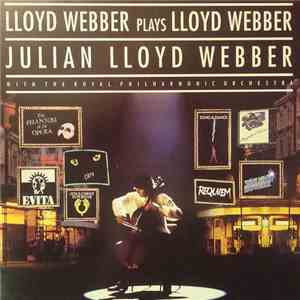 Julian Lloyd Webber - Lloyd Webber Plays Lloyd Webber download flac