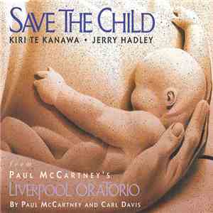 Kiri Te Kanawa, Jerry Hadley - Save The Child download flac