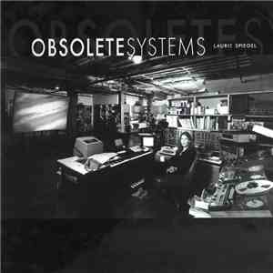 Laurie Spiegel - Obsolete Systems download flac
