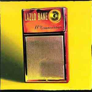 Lazlo Bane - 11 Transistor download flac