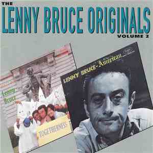 Lenny Bruce - The Lenny Bruce Originals Volume 2 download flac