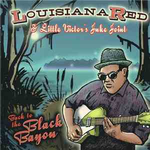 Louisiana Red & Little Victor's Juke Joint - Back To The Black Bayou download flac