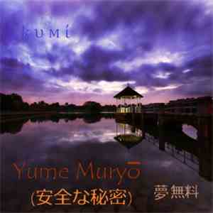 ķ υ м ί - Yume Muryō (Secret Coffre) download flac