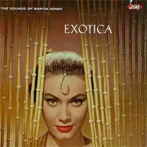 Martin Denny - Exotica download flac