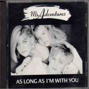 Ms. Adventures - As Long As I'm With You download flac