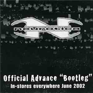 Neurotica - Neurotica (Official Advance "Bootleg") download flac