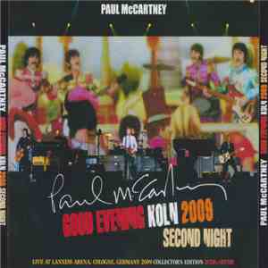 Paul McCartney - Good Evening Koln 2009 Second Night download flac