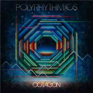 Polyrhythmics - Octagon download flac