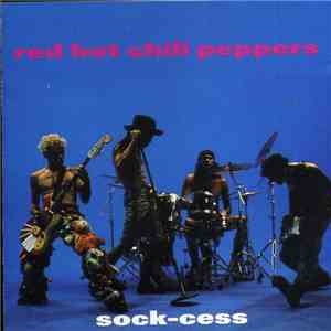 Red Hot Chili Peppers - Sock-Cess download flac