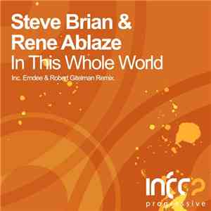 Steve Brian & Rene Ablaze - In This Whole World download flac