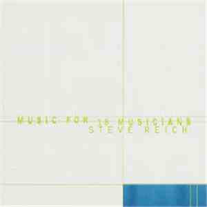 Steve Reich - Music for 18 Musicians download flac