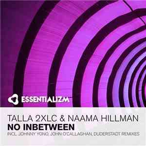 Talla 2XLC & Naama Hillman - No Inbetween download flac