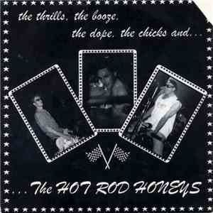 The Hot Rod Honeys - The Thrills, The Booze, The Dope, The Chicks And... download flac