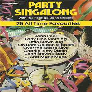 The Michael John Singers - Party Singalong With The Michael John Singers download flac
