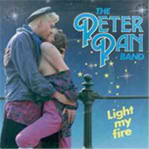 The Peter Pan Band - Light My Fire download flac