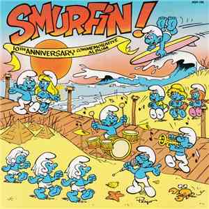 The Smurfs  - Smurfin! 10th Anniversary Commemorative Album download flac