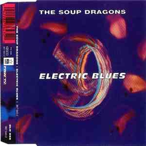 The Soup Dragons - Electric Blues download flac