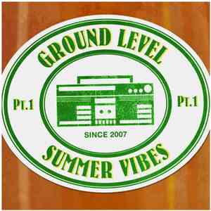 Various - Ground Level Summer Vibes Pt.1 download flac