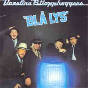 Vazelina Bilopphøggers - Blå Lys download flac