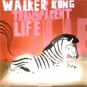 Walker Kong - Transparent Life FLAC album