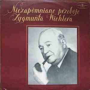Zygmunt Wiehler - Niezapomniane Przeboje Zygmunta Wiehlera download flac