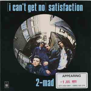 2-Mad - (I Can't Get No) Satisfaction download flac