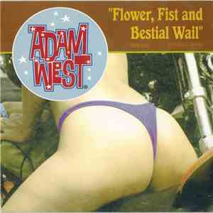 Adam West  - Flower, Fist And Bestial Wail FLAC album