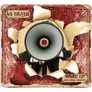 Ag Silver - Wake Up And Smell Reality download flac