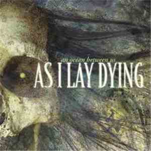 As I Lay Dying - An Ocean Between Us download flac
