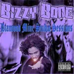Bizzy Bone - Diamondmine Studio Session download flac