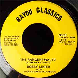Bobby Leger And The Lake Charles Playboys - The Rangers Waltz / The Lake Charles Playboys Waltz download flac